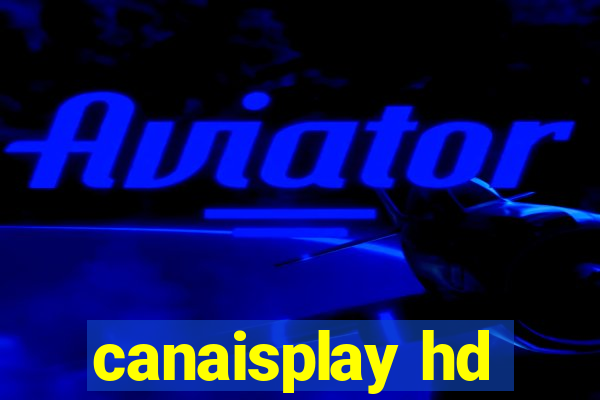 canaisplay hd